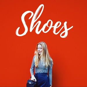 Heels, flats, sneakers, boots, sandals